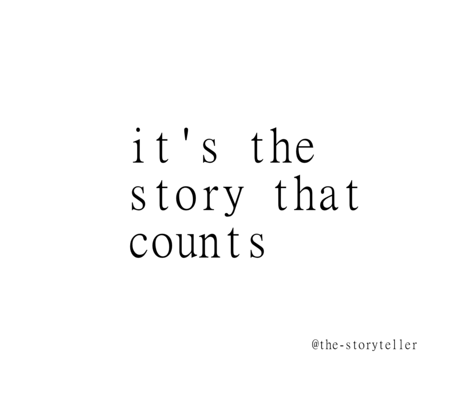 It's the story that counts!